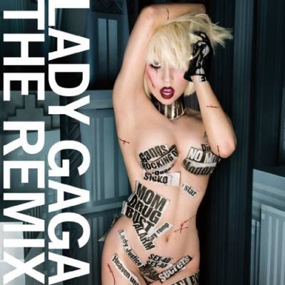 Lady Gaga Remix 2010. Por cierto, Lady Gaga ha